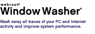 Window Washer: Wash away all traces of your PC and Internet activity and improve system performance.
