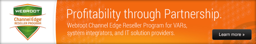 Webroot Channel Edge Reseller Program - Profitability through Partnership